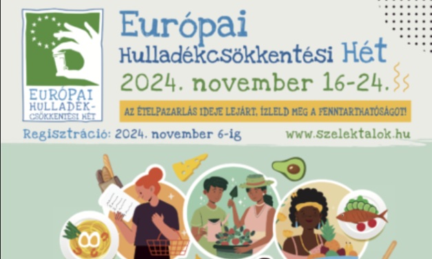 Európai Hulladékcsökkentési Hét 2024: Fókuszban az élelmiszerpazarlás 