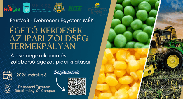 Égető kérdések az ipari zöldség termékpályán – konferencia (Debrecen, március 6., péntek) 