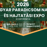 Megnyílt a regisztráció a Magyar Paradicsom Napja konferenciára (2026. június 2., Szeged) 